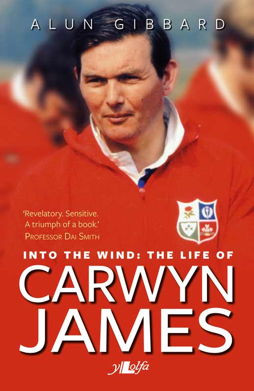 Into the Wild: The Life of Carwyn James