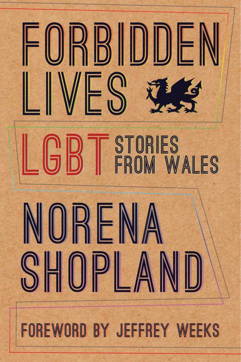 Forbidden Lives: LGBT Stories from Wales